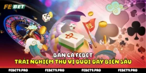 Bắn cá Febet