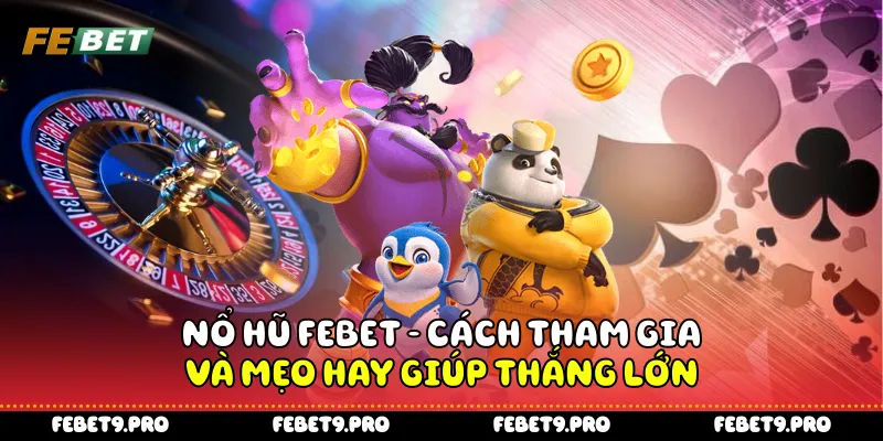Nổ hũ Febet